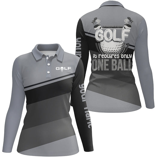 Women golf polo shirt custom Golf it requires only one ball womens golf shirt, golfing gifts | Gray NQS5842