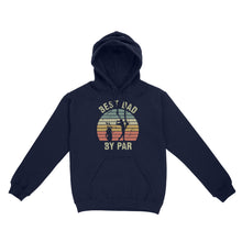 Load image into Gallery viewer, Best Dad By Par Tshirt, Vintage Golf Shirt for Men - Fathers Day Gift for Dad D01 NQS3336 Hoodie