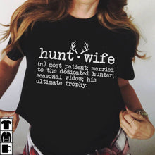 Load image into Gallery viewer, Hunter's Wife Definition Funny Hunting T-shirt Gift - FSD413