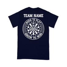 Load image into Gallery viewer, Born To Play Grow To Win Custom Dart Team Shirts For Men And Women, Darts Gift NYN0171
