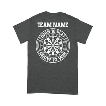 Load image into Gallery viewer, Born To Play Grow To Win Custom Dart Team Shirts For Men And Women, Darts Gift NYN0171