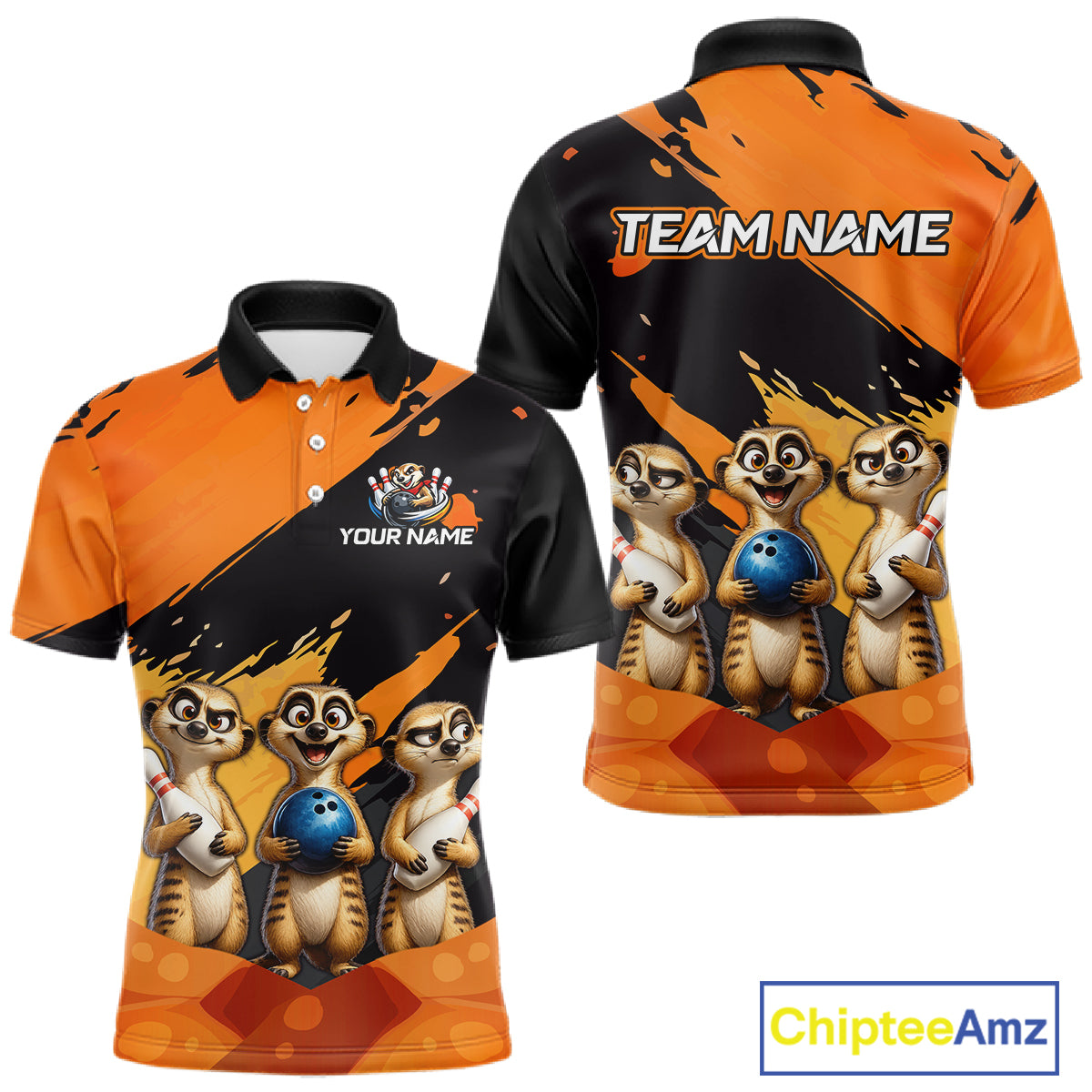 Front and back views of a custom short-sleeve polo shirt featuring cartoon meerkats holding bowling balls, with orange and black splatter graphics, customizable text, and a ChipteeAmz logo on a white background.