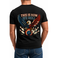Load image into Gallery viewer, Custom Bowling T-Shirts For Men, "This Is How We Roll" Eagle American Flag Theme IPHW9073