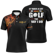 Load image into Gallery viewer, Funny Black orange Men golf polo shirts custom It takes a lot of balls to golf the way I do golf gifts NQS5710