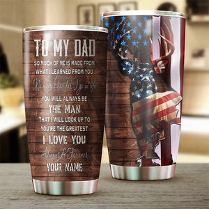 1PC American Deer Hunting games To my Dad hunter Custom Tumbler Cup Personalized hunting gift for dad NQS1081