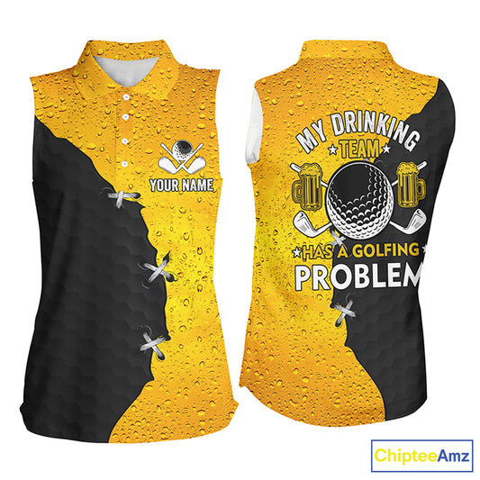 Women sleeveless polos custom My drinking team has a golfing problem, beer pattern black golf shirt NQS7764