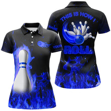 Load image into Gallery viewer, Custom bowling Polo, Quarter zip shirts for women This is how I roll blue flame bowling Team jerseys NQS8199