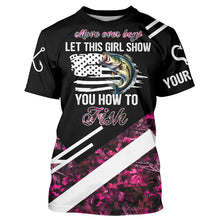 Load image into Gallery viewer, Move over boys let this girl show you how to fish Bass fishing pink camo custom name fishing shirts NQS4294