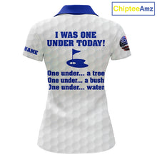 Load image into Gallery viewer, Funny Women golf polo shirts Blue and white custom I was one under today, under a tree, bush, water NQS11636