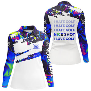 Funny women golf polo shirt I hate golf nice shot I love golf custom camo womens golf clothing NQS7822