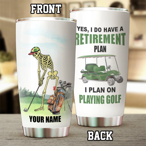 1PC Funny Skull Golf Custom Name Tumbler Cup Yes I do have a retirement plan I plan on playing golf NQS9892