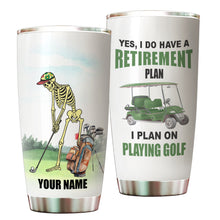 Load image into Gallery viewer, 1PC Funny Skull Golf Custom Name Tumbler Cup Yes I do have a retirement plan I plan on playing golf NQS9892