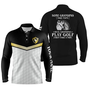 Black and white Mens golf polo shirt custom funny some grandpas take naps real grandpas play golf NQS5606