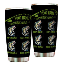 Load image into Gallery viewer, 1PC Personalized Grandpa&#39;s Greatest Catch Custom Funny Fishing tumbler cup, Father&#39;s Day Fishing gifts NQS9915