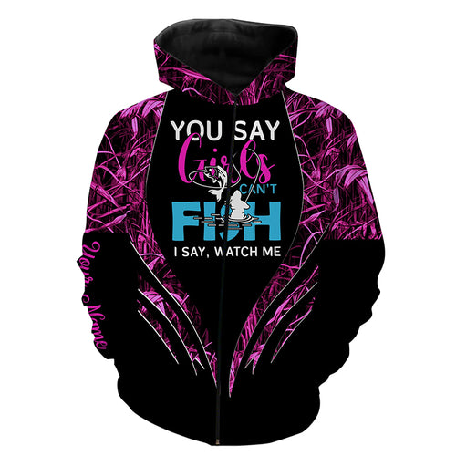 You say girls can't fish, I say watch me pink camo custom fishing girl 3D All Over Printed Shirts NQSD97