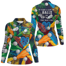 Load image into Gallery viewer, Womens golf polo shirt custom tropical floral golf shirts It takes a lot of balls to golf the way I do NQS5734