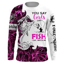 Load image into Gallery viewer, Bass Fishing Pink Camo custom Women Fishing Shirts You say girls can&#39;t fish, I say watch me NQS1509