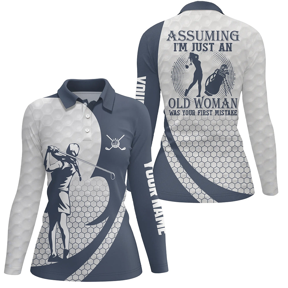 Assuming I'm Just An Old Woman White Blue Golf Polo Shirts Custom Funny Golf Shirts For Women LDT0586