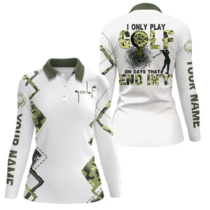 I Only Play Golf On Days That End In 'Y' Green Camo Golf Polo Shirts Golf Shirts For Women LDT0564