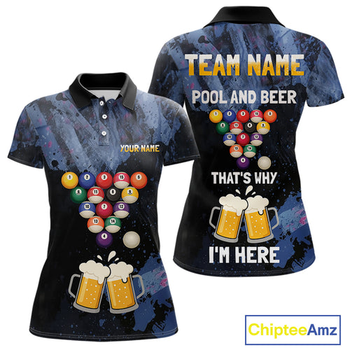 Pool And Beer That's Why I'm Here Billiard Shirt For Women Custom Funny Billiard Team Jersey TDM4831