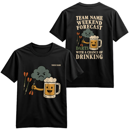 Weekend Forecast Darts With A Chance Of Drinking Funny T-Shirts Custom Darts Player Shirt Gifts TDM3925