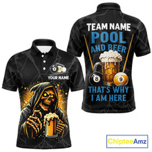Load image into Gallery viewer, Grim Reaper 8 ball and 9 ball pool and beer That's Why I'm Here custom billiard team jersey polo shirt for men, funny pool apparel.