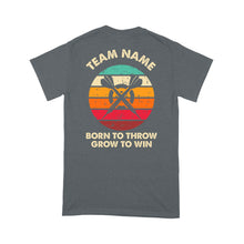 Load image into Gallery viewer, Born To Throw Grow To Win Custom Dart Team Shirts For Men-Women, Darts For Gift NYN0165