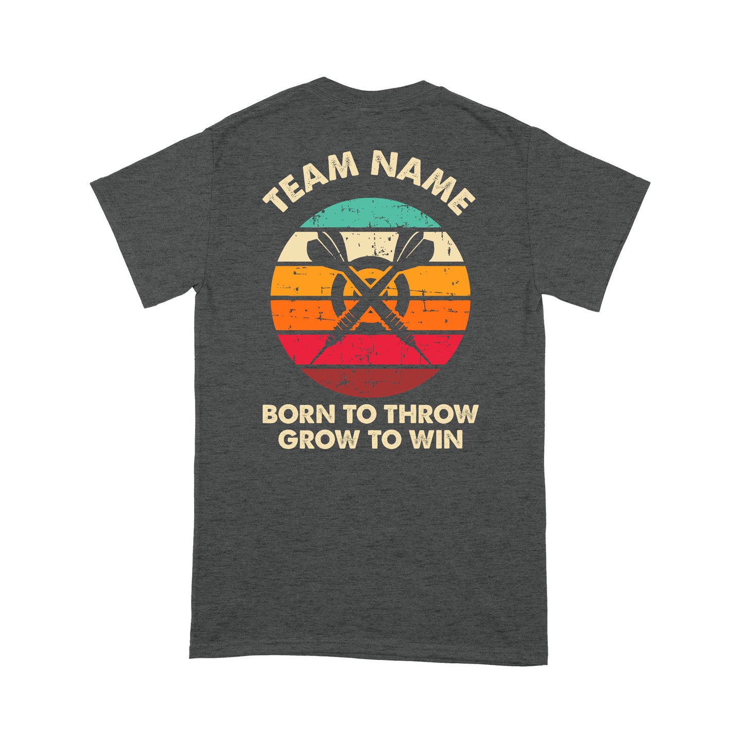 Born To Throw Grow To Win Custom Dart Team Shirts For Men-Women, Darts For Gift NYN0165