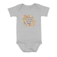 Load image into Gallery viewer, I&#39;D Rather Fishing With My Dad Infant Fishing Shirts, Fall Fishing Baby Onesie Newborn Gift IPHW7140