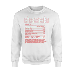Cheesecake nutritional facts happy thanksgiving funny shirts - Standard Crew Neck Sweatshirt