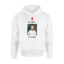Load image into Gallery viewer, It&#39;s me funny t shirt custom photo and name on it