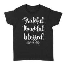 Load image into Gallery viewer, Grateful thankful blessed - Standard Women&#39;s T-shirt