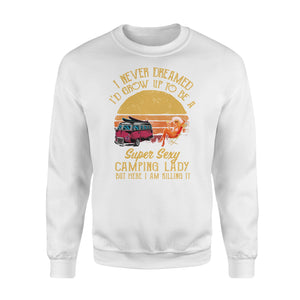 Super sexy Camping Lady Shirts Funny Camping Sweatshirts - SPH40