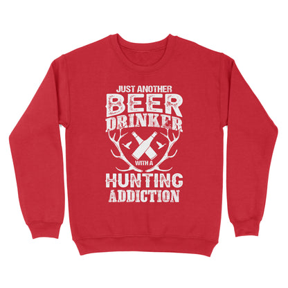 Just another beer drinker with a hunting addiction hunting gift for men Sweatshirt TAD02