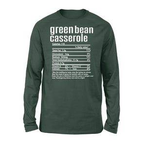Green bean casserole nutritional facts happy thanksgiving funny shirts - Standard Long Sleeve