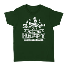 Load image into Gallery viewer, Slingshot - Slingshots Make Me Happy - Standard Women&#39;s T-shirt