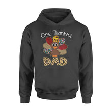 Load image into Gallery viewer, One thankful dad thanksgiving gift for him - Standard Hoodie