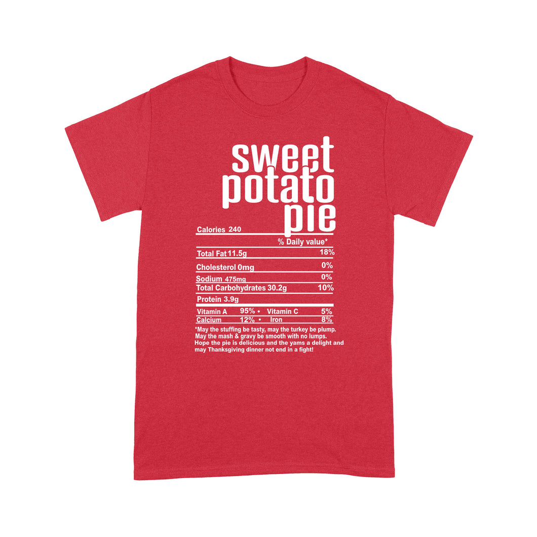 Sweet potato pie nutritional facts happy thanksgiving funny shirts - Standard T-shirt