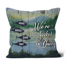 Load image into Gallery viewer, Hooked on Daddy Personalized Pillow (Insert Included) Fathers Day Gift Fishing Dad All-over Print| NPL165