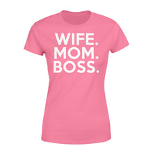 Load image into Gallery viewer, Wife. Mom. Boss Funny T-shirt for her - FSD314