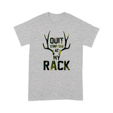 Load image into Gallery viewer, Quit starting at my rack - Standard T-shirt