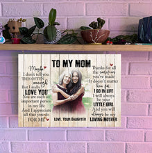 Load image into Gallery viewer, Personalized Canvas| To My Mom I Love You| Birthday Gift for Her, Mother, Mom| Thoughtful Gift on Mother&#39;s Day, Christmas| N1505