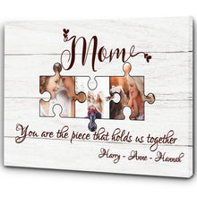 Load image into Gallery viewer, Personalized Mom Canvas| Mom Hold Us Together Mom Photo| Mom Birthday Gifts for Her Mom Mother&#39;s Day Gift JC210