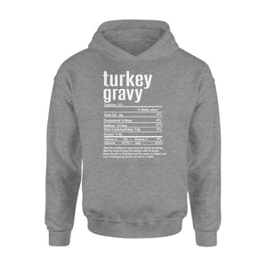 Turkey gravy nutritional facts happy thanksgiving funny shirts - Standard Hoodie