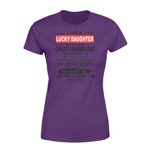Funny great gift ideas Fishing Women's T-shirt for lucky daughter - "I have a crazy Fishing dad" - SPH39