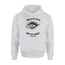 Load image into Gallery viewer, Walk by faith not by sight Shirt and Hoodie - SPH68