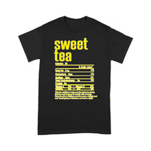 Load image into Gallery viewer, Sweet tea nutritional facts happy thanksgiving funny shirts - Standard T-shirt