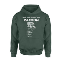 Load image into Gallery viewer, Funny Raccoon Hoodie Things I have in common with a Raccoon TShirt Raccoon Animal gift - FSD1459D02