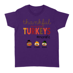 Custom name thankful for my little Turkeys personalized thanksgiving gift for mom - Standard Women's T-shirt
