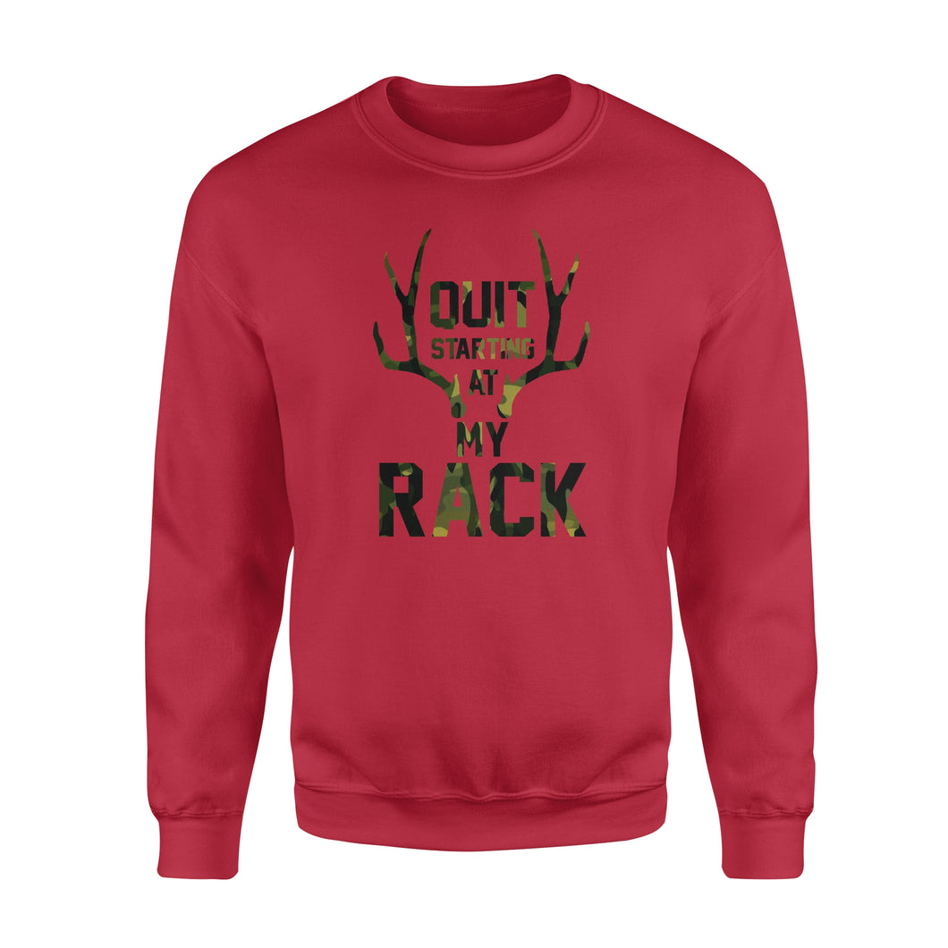 Quit starting at my rack - Standard Crew Neck Sweatshirt